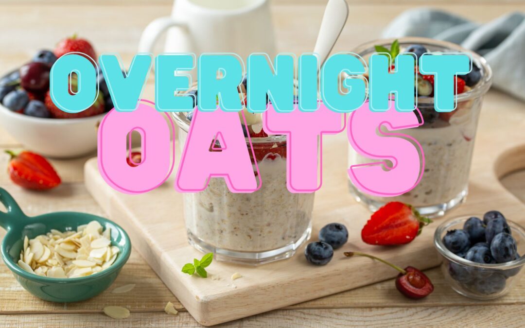 Overnight Oats: A Grab-N-Go Staple